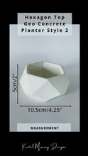 Load image into Gallery viewer, Hexagon Top Geometric Concrete Planter Style 2 for Succulents, Cactus and Small Plants
